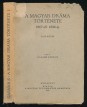 A magyar dráma története 1867-től 1896-ig I. kötet