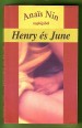 Henry és June. Anais Nin naplójából