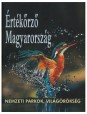 Értékőrző Magyarország. Nemzeti parkok, világörökség