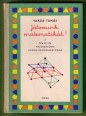 Játsszunk matematikát! II. kötet Tér és sík, valószínűség, logika és kombinatorika