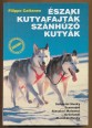 Északi kutyafajták, szánhúzó kutyák