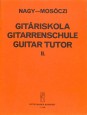 Gitarrenschule. Guitar Tutor. Gitáriskola II.