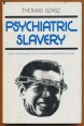 Psychiatric Slavery