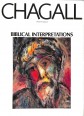 Marc Chagall. Biblical Interpretations