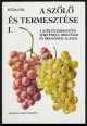 A szőlő és termesztése I-II. kötet