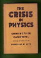 The Crisis In Physics