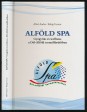 Alföld spa. Gyógyítás és wellness a Dél-Alföld termálfürdőiben