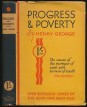 Progress and Poverty. An Inquiry into the Cause of Industrial Depressions and of Increase of Want with Increase of Health