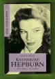 Katharine Hepburn, Ihre Filme - ihr Leben.