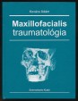 Maxillofacialis traumatológia