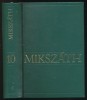 Mikszáth Kálmán művei 10. kötet. Kisebb elbeszélések (1880-1882)