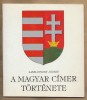 A magyar címer története