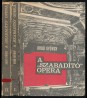 A "szabadító" opera I-II. kötet