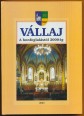 Vállaj. A honfoglalástól 2000-ig