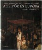 A zsidók és Európa. 2000 év története