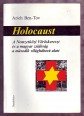 Holocaust. A Nemzetközi Vöröskereszt és a magyar zsidóság a második világháború alatt