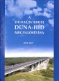 A dunaújvárosi Duna-híd megvalósítása. 2004-2007.