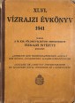 Vízrajzi évkönyv 1941. XLVI. kötet
