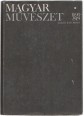 Magyar művészet 1890-1919  I-II. kötet