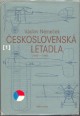 Ceskoslovenská letadla.(I) 1918 - 1945