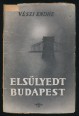 Elsülyedt Budapest. Térkép az ifjúság városáról