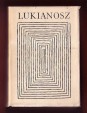 Lukianosz összes művei. I-II. kötet
