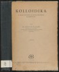 Kolloidika. A kolloidika és kolloidfizika kézikönyve. I. kötet