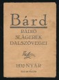 Bárd. Rádióslágerek dalszövegei, 1932. nyár