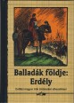 Balladák földje: Erdély