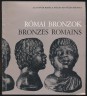 Az István király Múzeum gyűjteménye: római kori figurális bronz, ezüst és ólom tárgyak