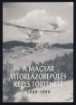 A magyar vitorlázórepülés képes története 1929-1999