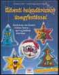 Adventi kalendáriumok üvegfestéssel. Hangulatos, ötletes kalendáriumok