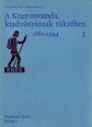 A Kner-nyomda, kiadványainak tükrében 1882-1944. I. kötet