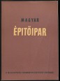 Magyar Építőipar. Építőipari Tudományos Egyesület folyóirata 1952. 3. szám
