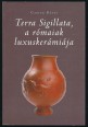 Terra Sigillata, a rómaiak luxukerámiája