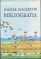 Magyar madártani bibliográfia. Bibliographia Ornithologica Hungarica
