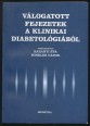 Válogatott fejezetek a klinikai diabetológiából