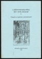 A könyves kultúra XIV-XVII. század I. Válogatás az angolszász szakirodalomból