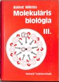 Molekuláris biológia III. kötet