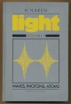 Light Volume 1. Waves, Photons, Atoms