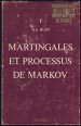 Martingales et Processus de Markov