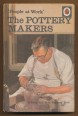 People at Work. The Pottery Makers