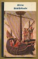 Kleine Schiffskunde. Segelschiffsdarstellungen aus zehn Jahrhunderten