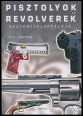 Pisztolyok és revolverek nagyenciklopédiája
