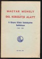 Magyar Műhely a Dél Keresztje alatt. A Könyves Kálmán Szabadegyetem Emlékkönyve. 1949-1959.