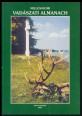 Millenniumi Vadászati Almanach. Természetvédelem, vadgazdálkodás és vadászat Tolnában