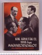 Kik árulták el 1918-ban Magyarországot?