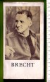 Bertolt Brecht. Írói arcképvázlat és bibliográfia