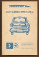 Trabant 601. személygépkocsi üzemeltetési útmutatója