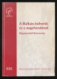 A Balkán-háborúk és a nagyhatalmak. Rigómezőtől Koszovóig. Történeti és politológiai előadások